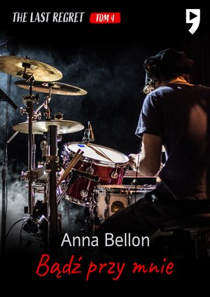 Bądź przy mnie. The Last Regret. Tom 4 – ebook