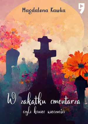 W zakątku cmentarza czyli koniec wieczności – ebook