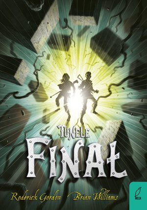 Tunele. Finał. Tom 6 – ebook