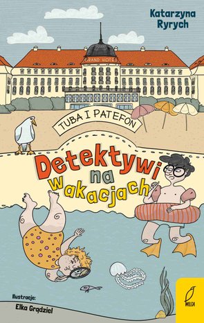 Tuba i Patefon. Detektywi na wakacjach – ebook