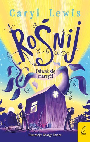 Rośnij. Odważ się marzyć! – ebook
