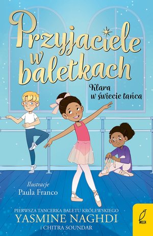 Przyjaciele w baletkach. Klara w świecie tańca – ebook