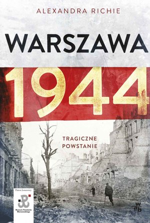 Warszawa 1944. Tragiczne Powstanie – ebook
