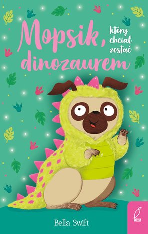 Mopsik, który chciał zostać dinozaurem – ebook