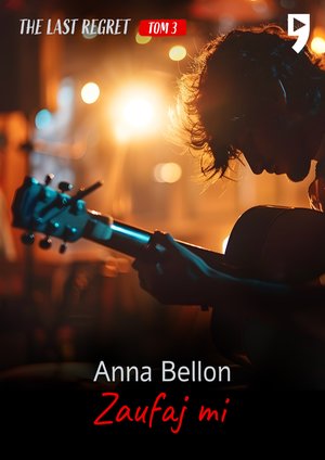 Zaufaj mi. The Last Regret. Tom 3 – ebook
