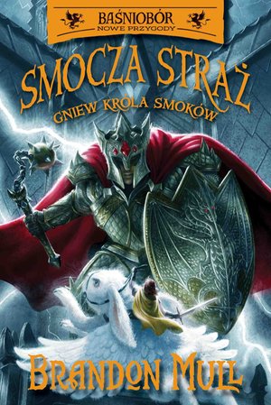 Smocza straż. Gniew Króla Smoków. Tom 2 – ebook