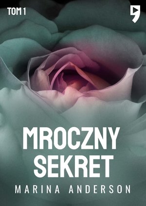 Mroczny sekret. Tom 1 – ebook