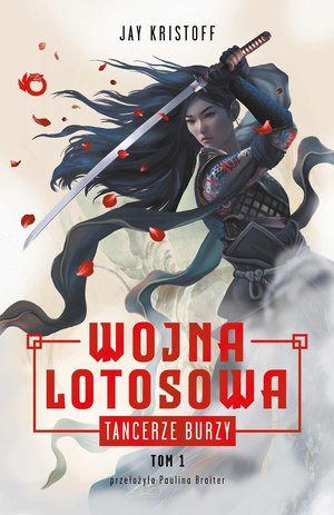 Wojna Lotosowa. Tancerze burzy. Tom 1 – ebook