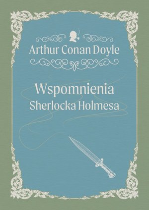 Wspomnienia Sherlocka Holmesa – ebook