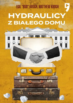 Hydraulicy z Białego Domu – ebook