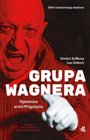 Grupa Wagnera. Tajemnice armii Prigożyna – ebook