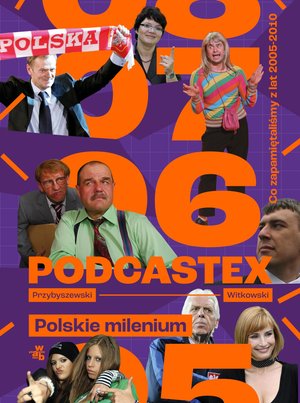 Podcastex. Polskie milenium 2 – ebook