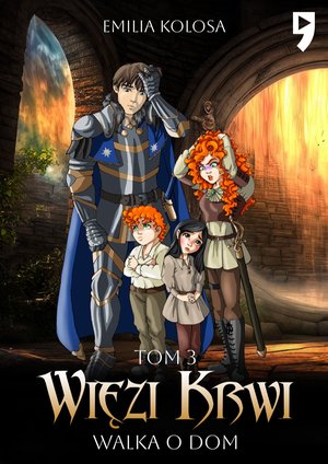 Więzi Krwi. Walka o dom. Tom 3 – ebook