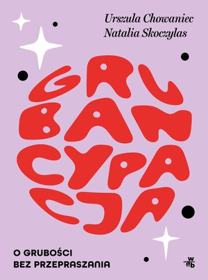 Grubancypacja. O grubości bez przepraszania – ebook