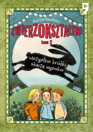 Wszystkie króliki skaczą wysoko. Zwierzokształtni. Tom 2 – ebook