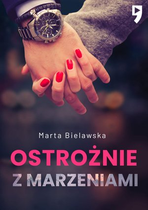 Ostrożnie z marzeniami. Tom 2 – ebook