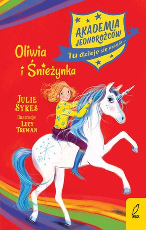 Akademia Jednorożców. Oliwia i Śnieżynka. Tom 6 – ebook
