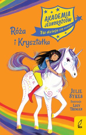 Akademia jednorożców. Róża i Kryształka. Tom 7 – ebook