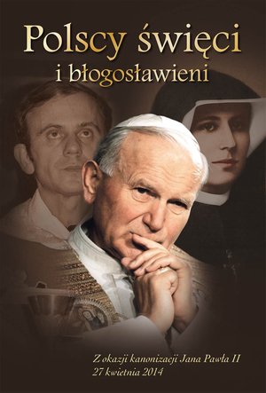 Polscy święci i błogosławieni – ebook