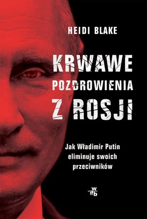 Krwawe pozdrowienia z Rosji – ebook