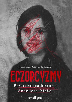 Egzorcyzmy Anneliese Michel – ebook