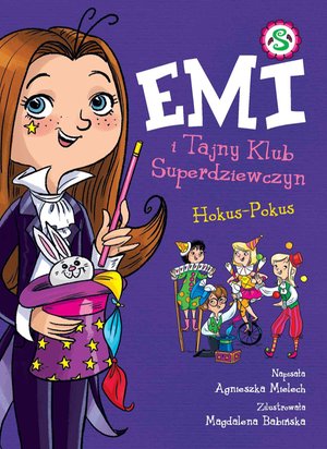 Emi i Tajny Klub Superdziewczyn. Hokus Pokus. Tom 9 – ebook
