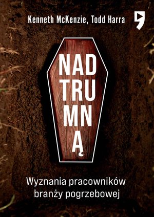 Nad trumną. Wyznania pracowników branży pogrzebowej – ebook