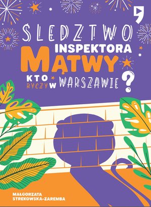 Śledztwo inspektora Mątwy. Kto ryczy w Warszawie? – ebook