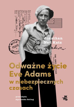 Odważne życie Eve Adams w niebezpiecznych czasach – ebook