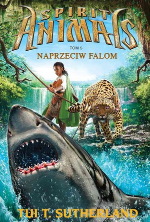 Spirit Animals. Tom V. Naprzeciw falom – ebook