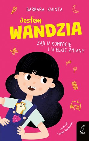 Jestem Wandzia. Ząb w kompocie i wielkie zmiany – ebook