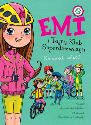 Emi i Tajny Klub Superdziewczyn. Na dwóch kółkach. Tom 15 – ebook