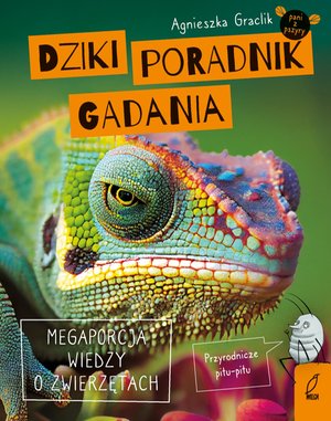 Dziki poradnik gadania. Megaporcja wiedzy o zwierzętach – ebook
