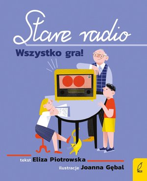 Stare radio. Wszystko gra! – ebook