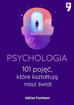 Psychologia. 101 pojęć, które kształtują nasz świat – ebook