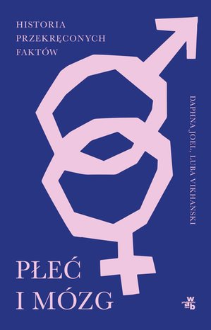 Płeć i mózg. Historia przekręconych faktów – ebook