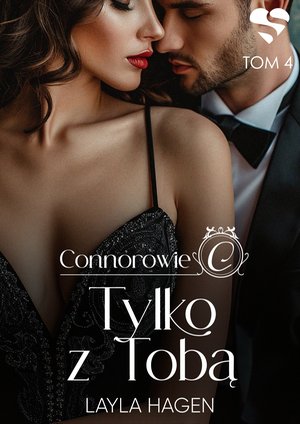 Tylko z tobą. Connorowie. Tom 4 – ebook