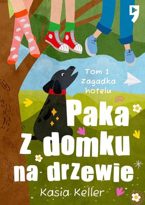 Paka z domku na drzewie. Tom 1: Zagadka hotelu – ebook