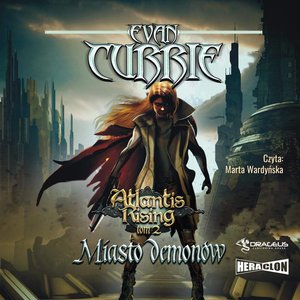 Atlantis Rising. Tom 2. Miasto demonów – audiobook