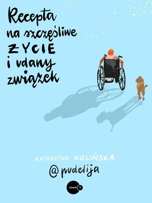 Recepta na szczęśliwe życie i udany związek – ebook