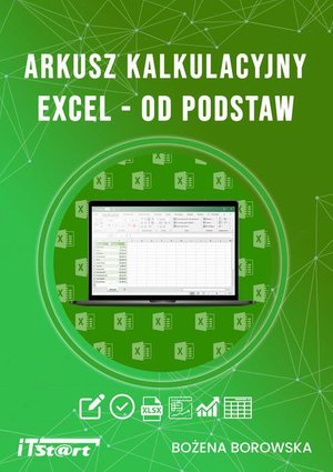 Arkusz kalkulacyjny Excel od podstaw – ebook