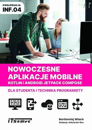Nowoczesne aplikacje mobilne Kotlin Android Jetpack Compose dla studenta i technika programisty – ebook