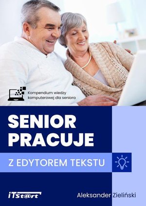 Senior pracuje z edytorem tekstu – ebook