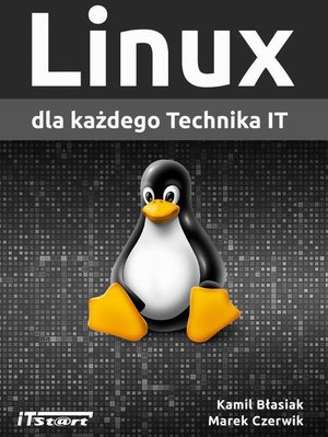 Linux dla każdego Technika IT – ebook