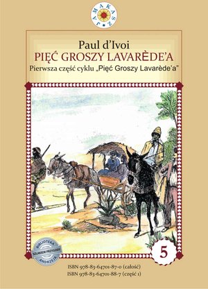 Pięć groszy Lavarède’a. Cykl "Pięć Groszy Lavarede'a" część I – ebook