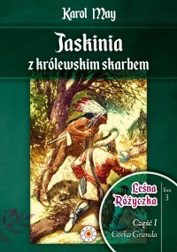 Leśna Różyczka. Tom 3. Jaskinia z królewskim skarbem – ebook