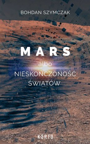 Mars albo nieskończoność światów – ebook