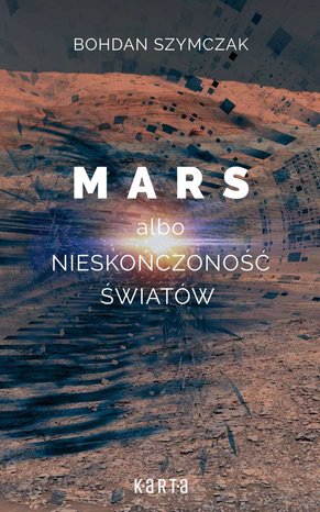 Mars albo nieskończoność światów – ebook