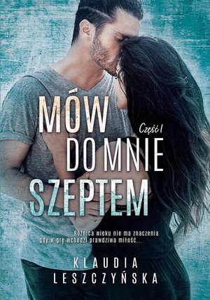 Mów do mnie szeptem. Część 1 – ebook