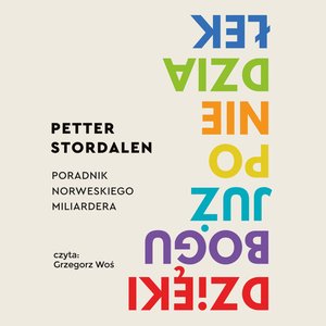 Dzięki Bogu już poniedziałek. Poradnik norweskiego miliardera – audiobook